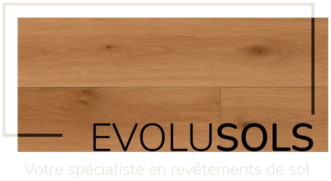 EVOLU SOLS, votre spécialiste en revêtements de sol